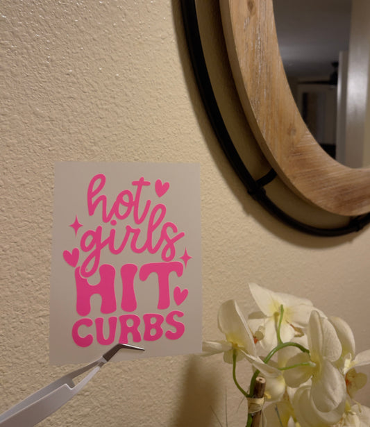 Hot Girls Hit Curbs Decal
